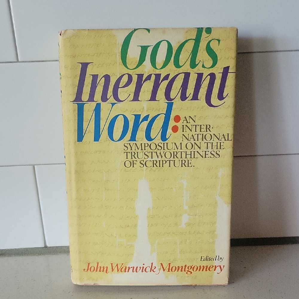 God's Inerrant Word Hardcover Book: An International By John Warwick Montgomery